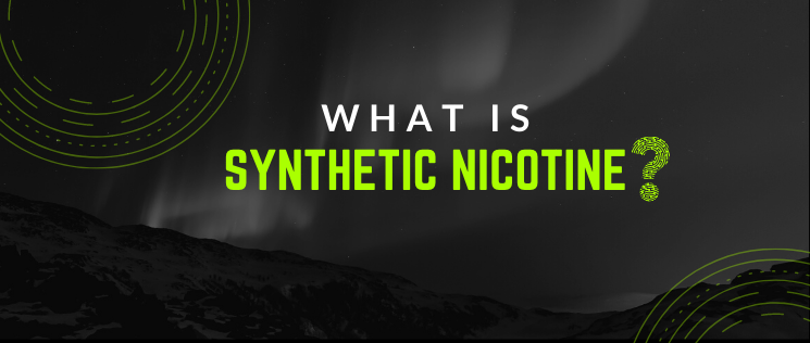 What is Synthetic Nicotine?